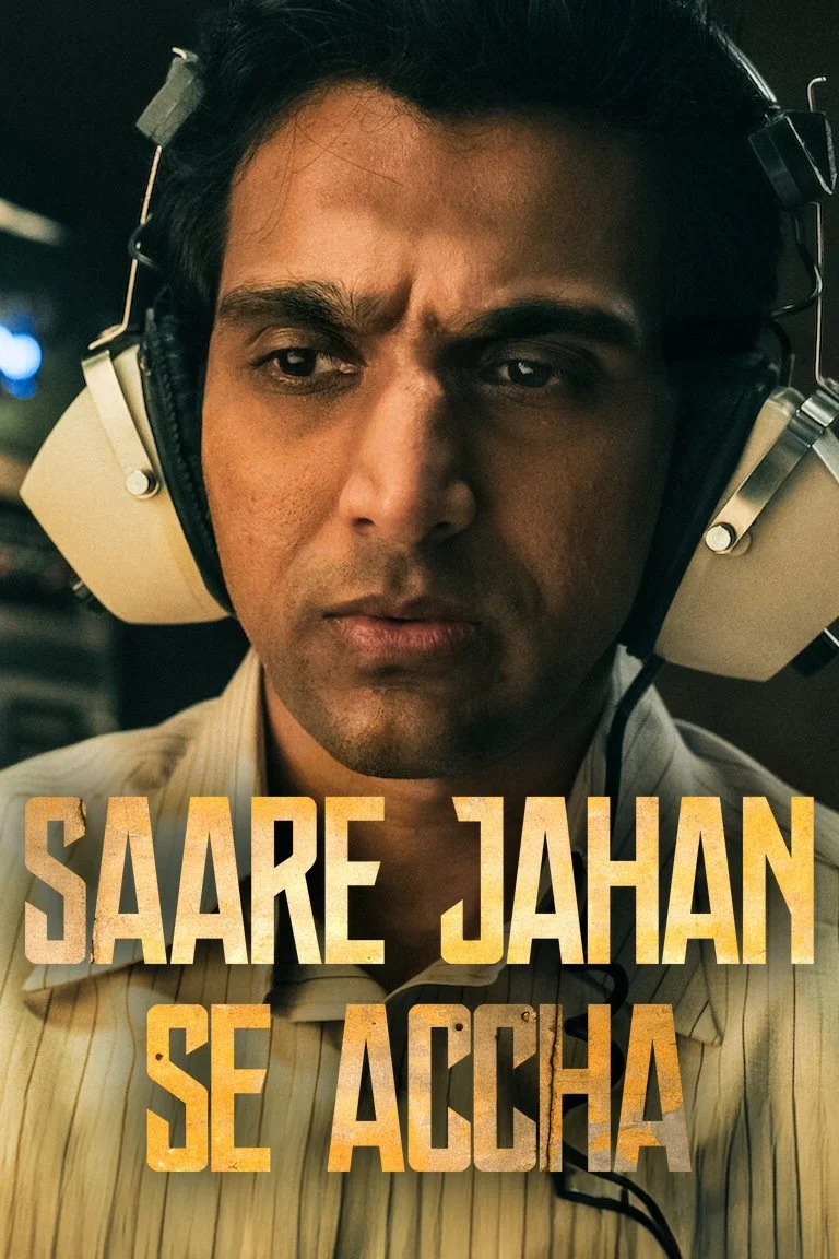 Saare Jahan Se Accha: Người bảo vệ thầm lặng Saare Jahan Se Accha: The Silent Guardians