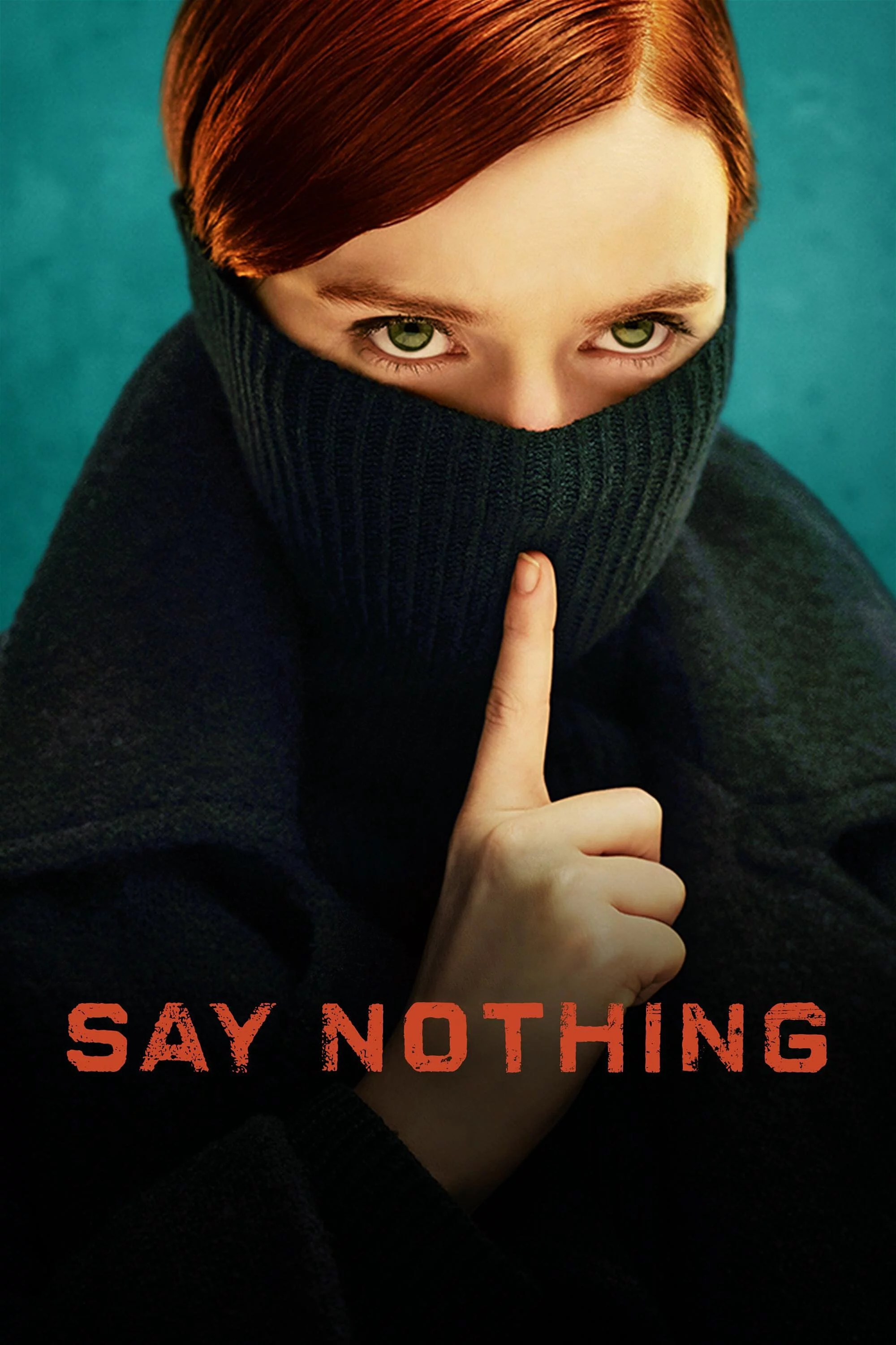 Luật Im Lặng (Phần 1) Say Nothing